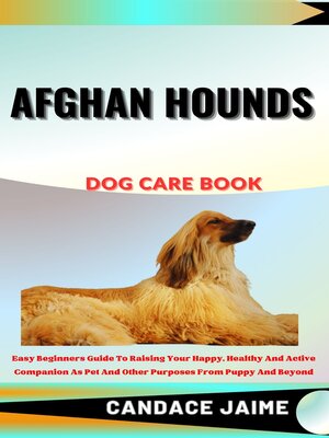 cover image of AFGHAN HOUNDS  DOG CARE BOOK